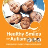 Healthy smiles for autism